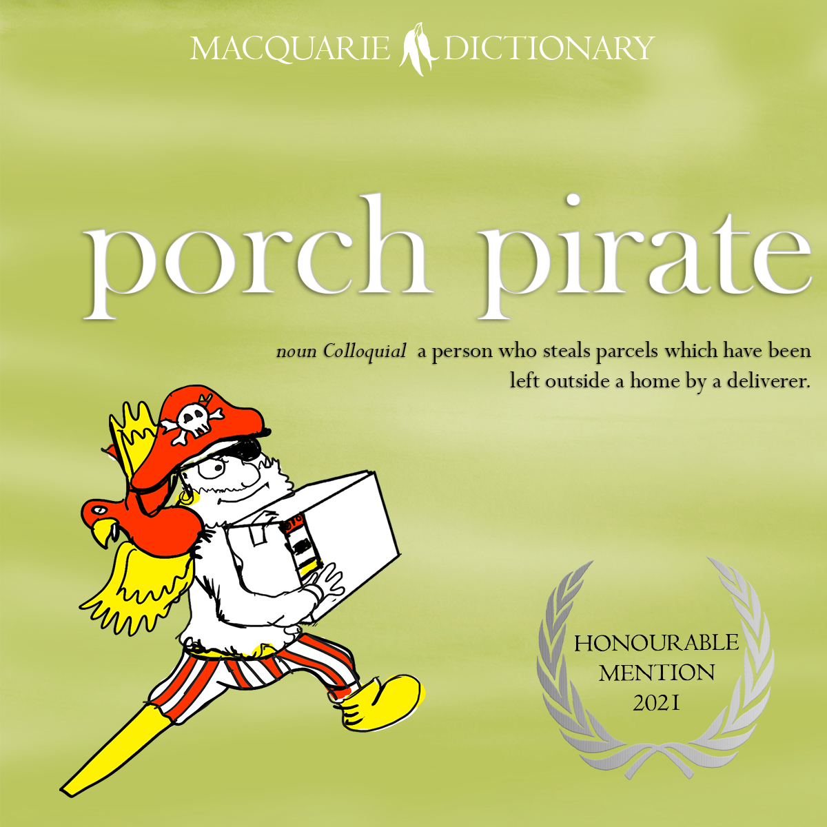 Honourable Mention 2021 - porch pirate